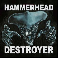 HAMMERHEAD - Destroyer (2021) CD